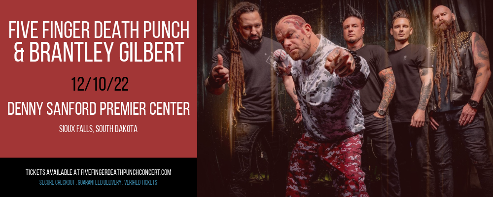 Five Finger Death Punch & Brantley Gilbert at Five Finger Death Punch Concert Tickets